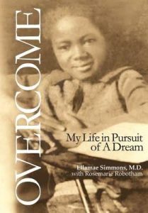 Cover of book titled Overcome: My Life in Pursuit of a Dream by Ellamae Simmons, MD