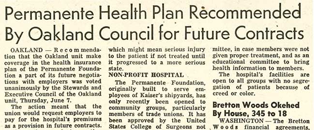 "Permanente Health Plan Recommended by Oakland Council for Future Contracts," ILWU Dispatcher, 6/15/1945.